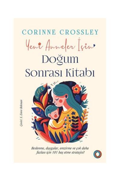 Genel Markalar Yeni Anneler için Doğum Sonrası Kitabı / / Corinne Crossley