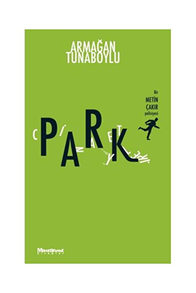 Park Cinayetleri / Oğlak Yayınları / Armağan Tunaboylu
