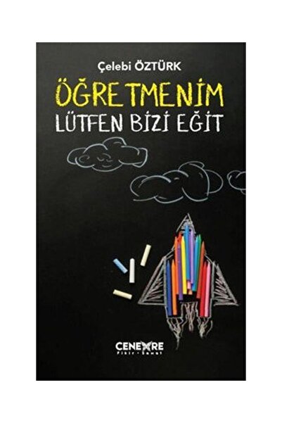 Generic Brand Öğretmenim Lütfen Bizi Eğit / / Çelebi Öztürk