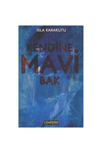 Generic Brand Kendine Mavi Bak / Cenevre Fikir Sanat / İsla Karakutu