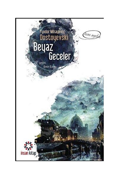İnsan Kitap Beyaz Geceler (Cep Boy) / / Fyodor Mihayloviç Dostoyevski
