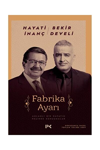 Genel Markalar Fabrika Ayarı Bekir Develi Hayati İnanç