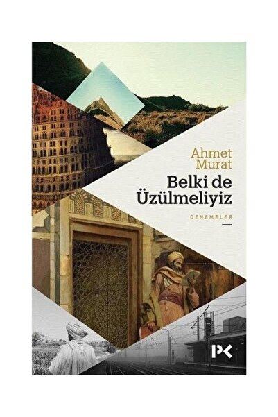 Profil Kitap Belki de Üzülmeliyiz / / Ahmet Murat