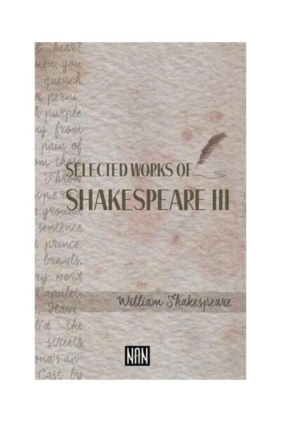 Nan Kitap Selected Works of Shakespeare 3 / / William Shakespeare