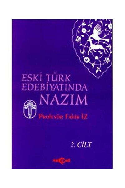 Akçağ Yayınları Eski Türk Edebiyatı Nazım 2 / Akçağ Yayınları / Fahir İz