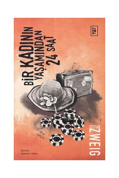 Genel Markalar Bir Kadının Yaşamından 24 Saat / / Stefan Zweig