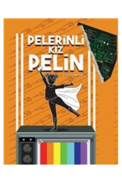 Müptela Yayınları Pelerinli Kız Pelin / Müptela Yayınları / Filiz Şakar