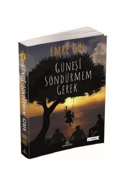 Ephesus Yayınları Güneşi Söndürmem Gerek K. Kapak