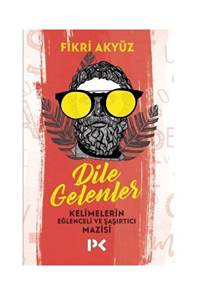 Genel Markalar Dile Gelenler Kelimelerin Eğlenceli ve Şaşırtıcı Mazisi / / Fikri