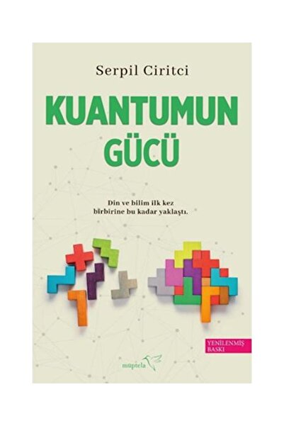 Müptela Yayınları Kuantumun Gücü / Müptela Yayınları / Serpil Ciritci