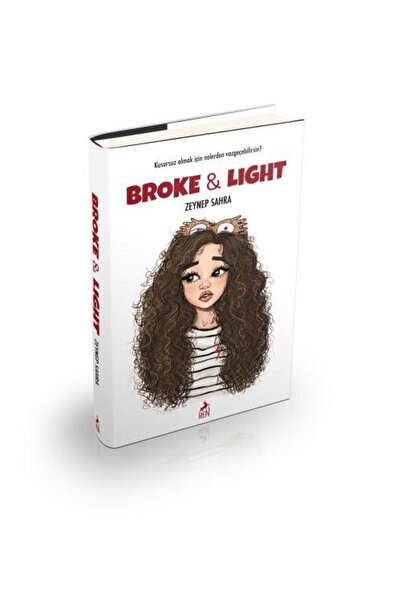Ren Kitap Broke and Light Ciltli / / Zeynep Sahra