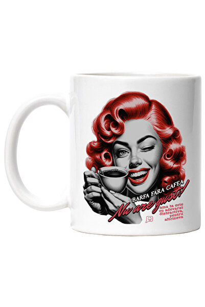 StoryGift Romania Cana Fata Vesela Cu Cafea Text Barfa Fara Cafea Nu Are Gust...