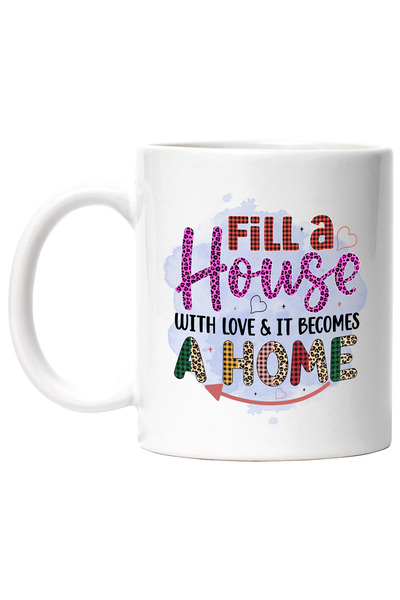 StoryGift Romania Cana Cu Mesajul "fill A House With Love & It Becomes A Home...