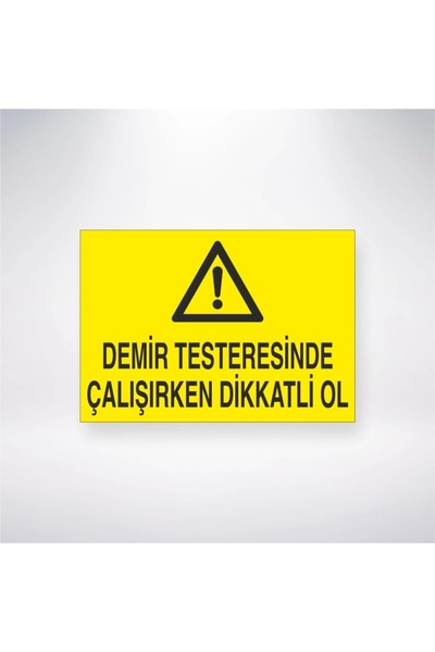 Reysa Tasarım كن حذرًا عند العمل على ملصق المنشار الحديدي مقاس 20 × 28 سم