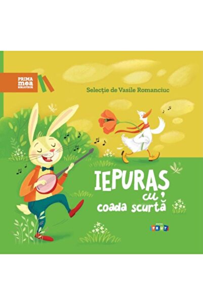 Editura Prut International Prima mea biblioteca. Iepuras cu coada scurta, Vas...
