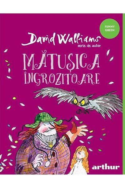 Editura Arthur Matusica ingrozitoare. Serie de autor, David Walliams