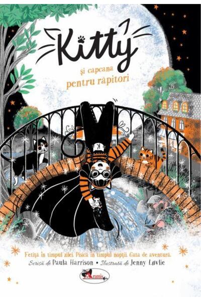 Editura Aramis Kitty si capcana pentru rapitori, Paula Harrison