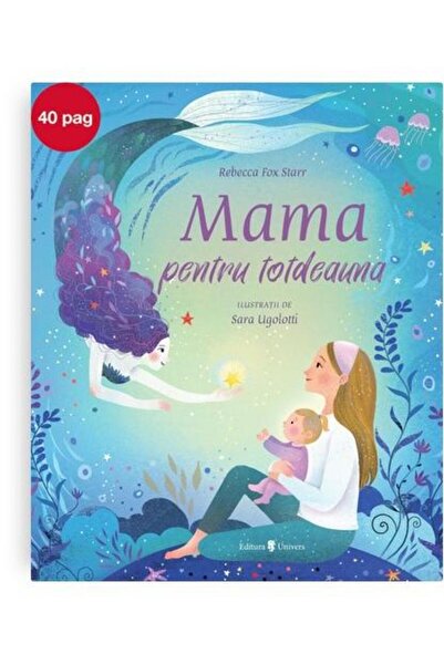Editura Univers Mama pentru totdeauna, Rebecca Fox Starr