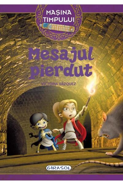Editura Girasol Masina timpului. Mesajul pierdut, Victoria Vazquez