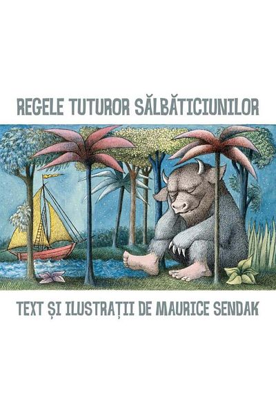 Editura Arthur Regele tuturor salbaticiunilor, Maurice Sendak