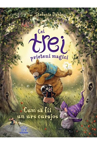 Editura Didactica Publishing House Cei trei prieteni magici. Cum sa fii un ur...