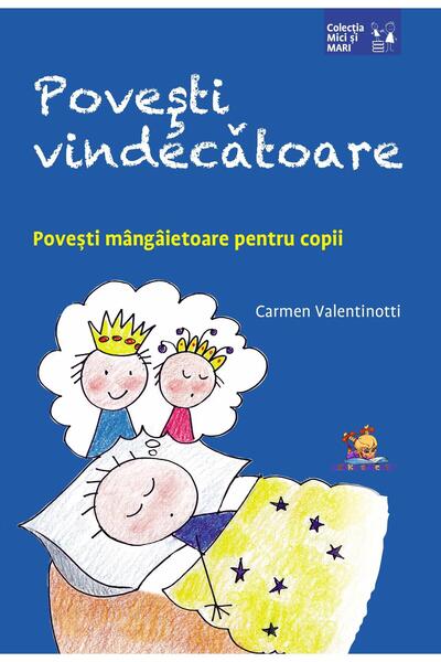 Editura Lizuka Educativ Povesti vindecatoare. Povesti mangaietoare pentru cop...