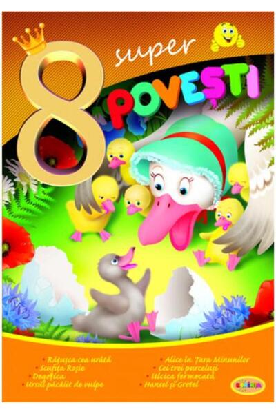 Editura Dorinta 8 Super povesti - Ratusca cea urata, Inesa Tautu
