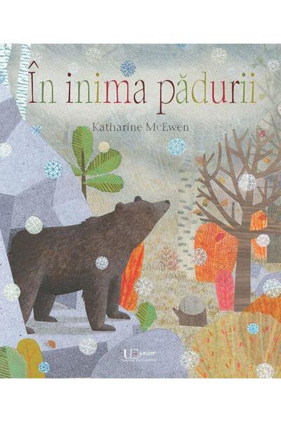 Editura Univers Enciclopedic Junior In inima padurii, Katharine McEwen