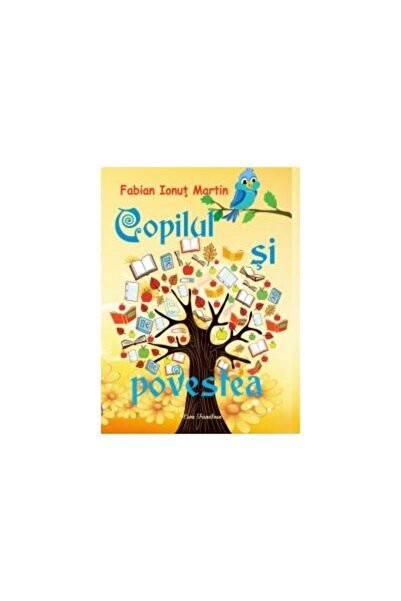 Editura Ecou Transilvan Copilul si povestea, Fabian Ionut Martin