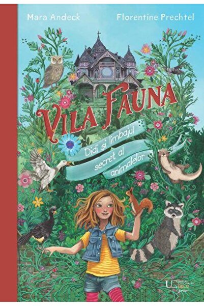 Editura Univers Enciclopedic Junior Vila Fauna: Didi si limbajul secret al an...