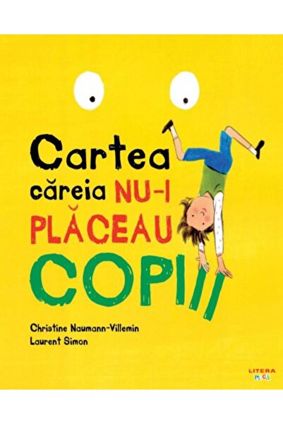 Editura Litera Cartea careia nu-i placeau copiii, Christine Naumann-Villemin