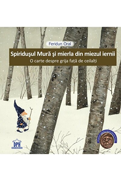 Editura Didactica Publishing House Spiridusul Mura si mierla din miezul ierni...