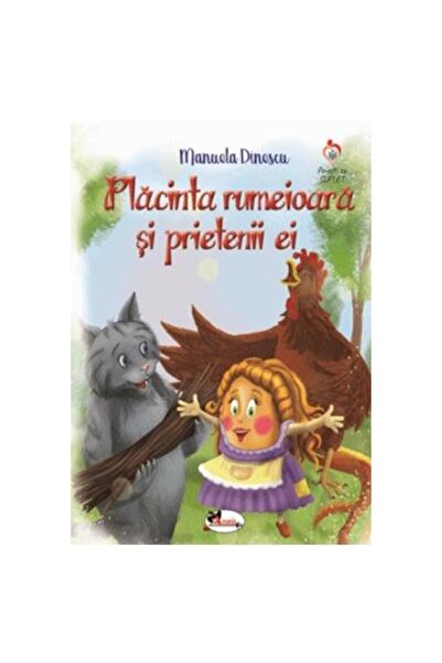 Editura Aramis Placinta rumeioara si prietenii ei, Manuela Dinescu