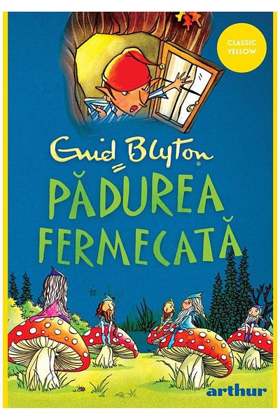Editura Arthur Padurea fermecata, Enid Blyton