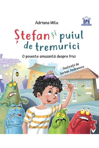 Editura Didactica Publishing House Stefan si puiul de tremurici: O poveste am...