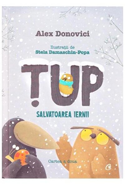 Editura Curtea Veche Tup salvatoarea iernii. Editia a II-a, Alex Donovici