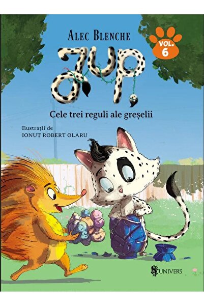 Editura Univers Jup, un pisoi de soi. Volumul VI : Cele trei reguli ale grese...