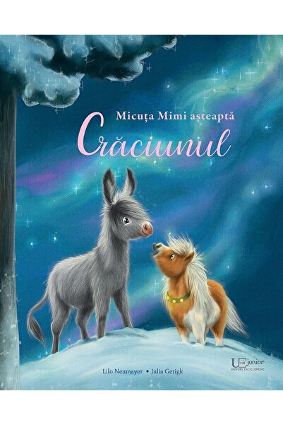 Editura Univers Enciclopedic Junior Micuta Mimi asteapta Craciunul, Julia Gerigk