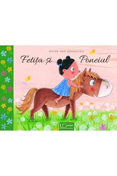 Editura Univers Enciclopedic Junior Fetita si Poneiul, Guido van Genechten