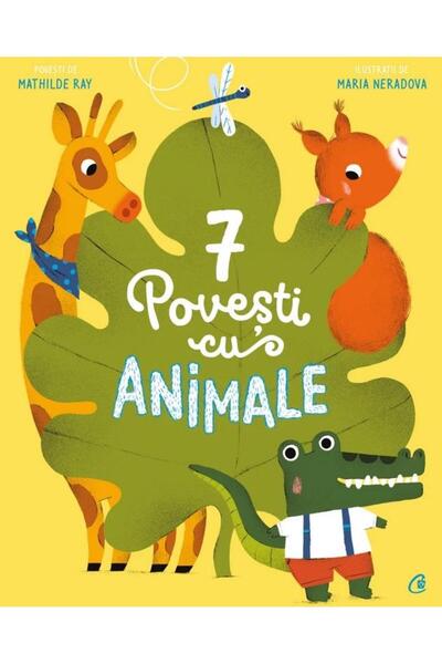 Editura Curtea Veche 7 ιστορίες με ζώα, Mathilde Ray