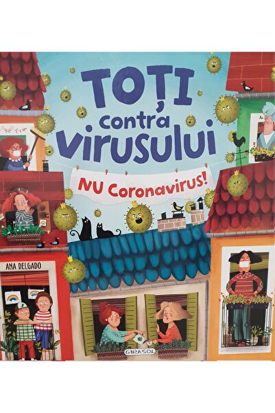Editura Girasol Toti contra virusului. NU coronavirus!