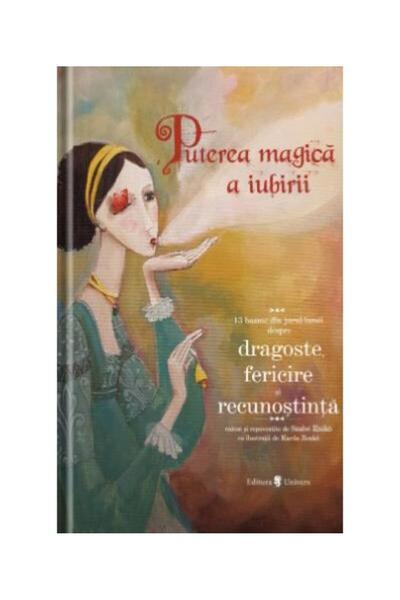 Editura Univers Puterea magica a iubirii, Szabo Eniko