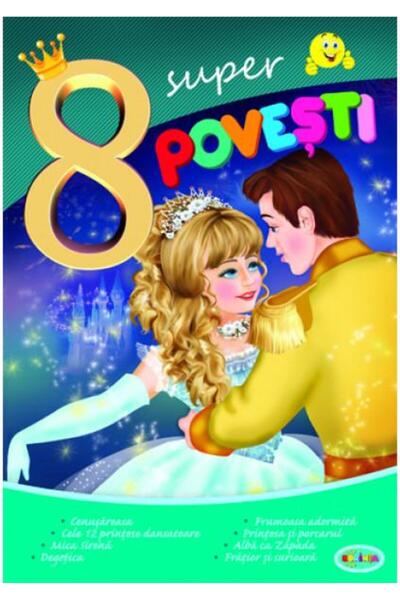 Editura Dorinta 8 Super povesti - Cenusareasa, Inesa Tautu