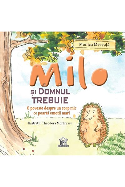Editura Didactica Publishing House Milo si domnul Trebuie. O poveste despre u...