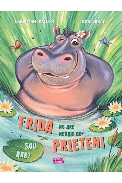 Editura Ars Libri Junior Frida nu are nevoie de prieteni... sau are?, Christi...