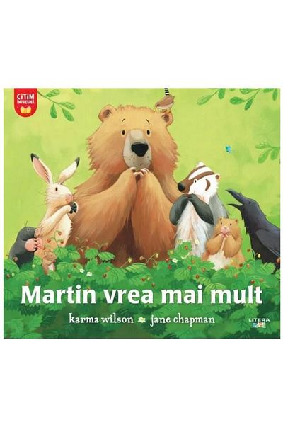 Editura Litera Martin vrea mai mult, Karma Wilson