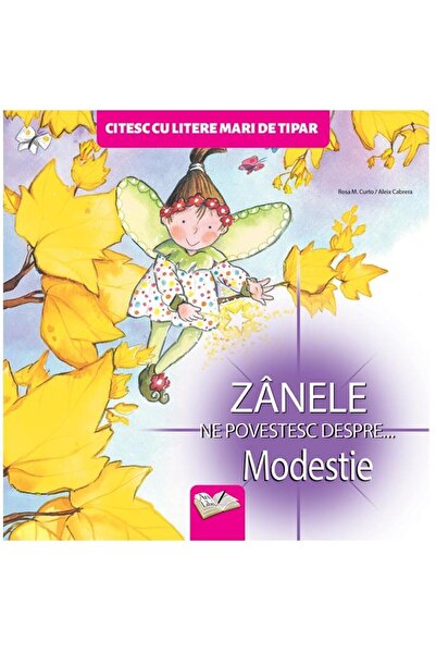 Editura Ars Libri Junior Zanele ne povestesc despre... modestie, Rosa M. Curto