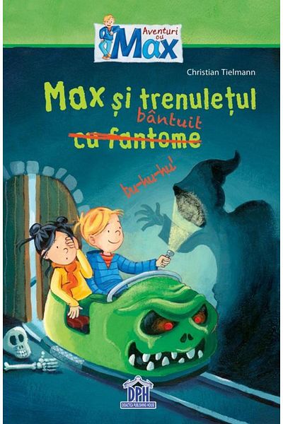 Editura Didactica Publishing House Max and the Haunted Train, Christian Tielmann