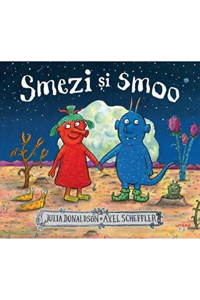Editura Litera Smezi si smoo, Julia Donaldson