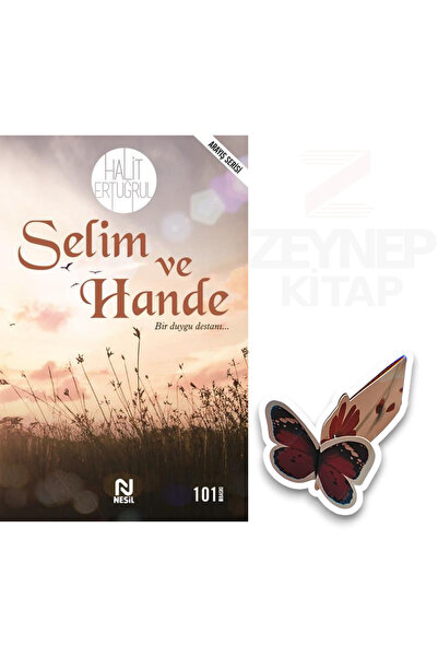Nesil Yayınları Selim ve Hande - Halit Ertuğrul(Özel Tasarım Kelebek Ayraç He...